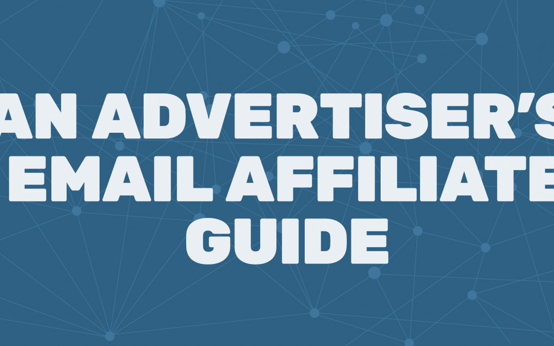 Infographic – Advertiser’s Email Affiliate Guide